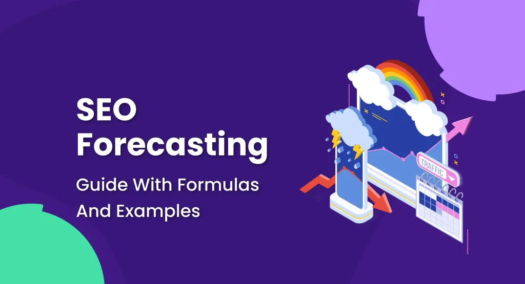 How To Forecast SEO Traffic