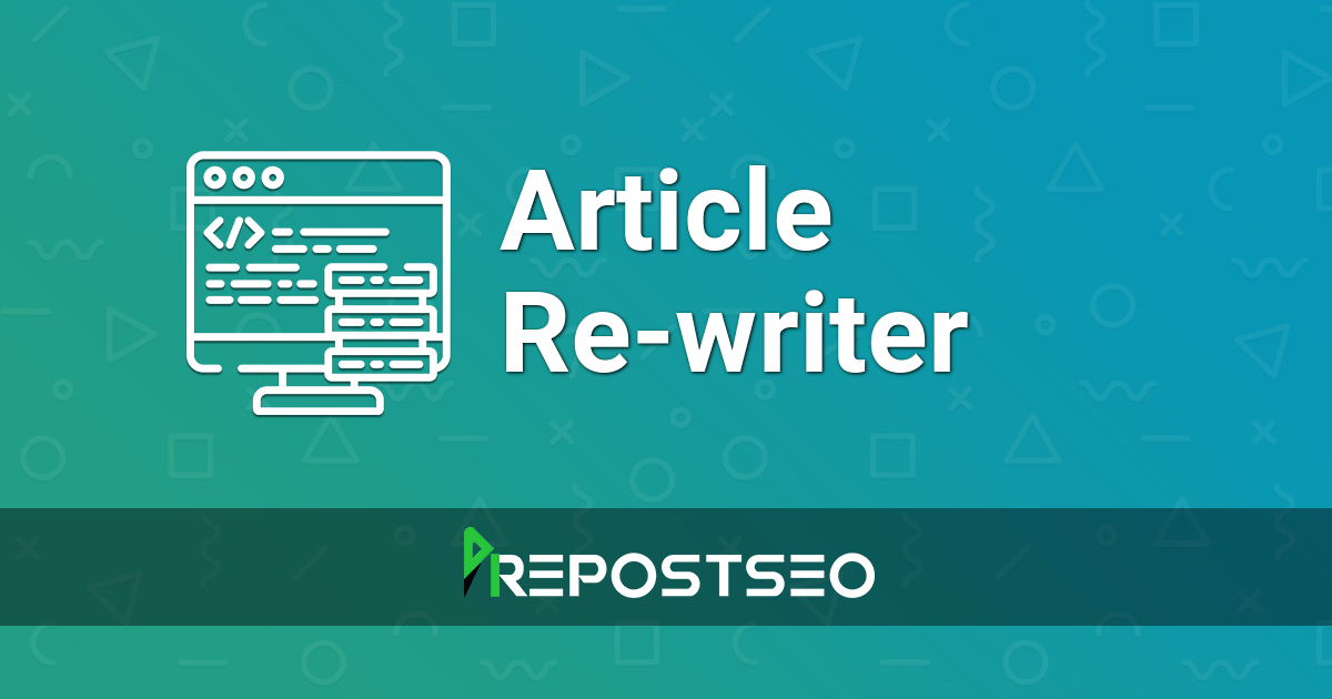 The Ultimate Guide For Using Pre Post SEO Article Rewriters