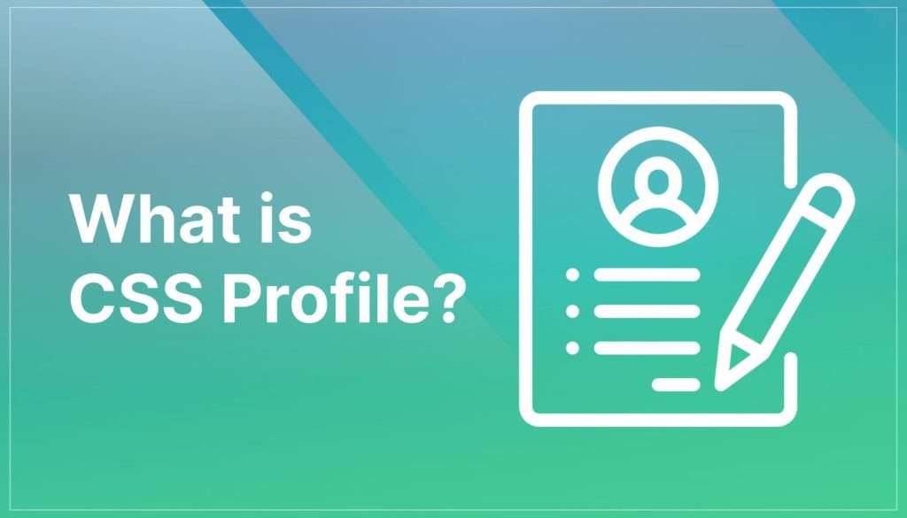 How To Fill Out CSS Profile For Noncustodial Parent